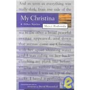 My Christina and Other Stories by Rodoreda, Merce; Rosenthal, David H., 9780915308651