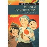 Japanese Confucianism by Paramore, Kiri, 9781107058651