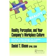 Reality, Perception, and Your Company's Workplace Culture by Bloom, Daniel, 9781138368651