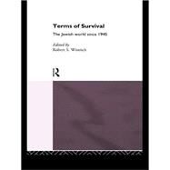 Terms of Survival: The Jewish World Since 1945 by Wistrich,Robert, 9781138988651