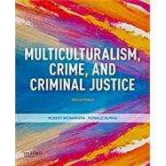 Multiculturalism, Crime, and...,McNamara, Robert; Burns,...,9780190078652