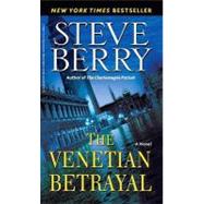The Venetian Betrayal by Berry, Steve, 9780345508652
