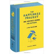 The Happiness Project One-sentence Journal for Mothers by Rubin, Gretchen, 9780385348652