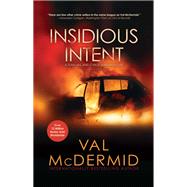 Insidious Intent by McDermid, Val, 9780802128652