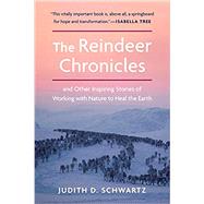 The Reindeer Chronicles by Judith D. Schwartz, 9781603588652