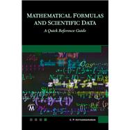 Mathematical Formulas and Scientific Data: A Quick Reference Guide by C. P.  Kothandaraman, 9781683928652