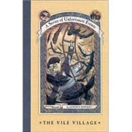 The Vile Village by Snicket, Lemony, 9780064408653