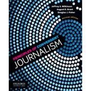 Principles of Convergent Journalism by Wilkinson, Jeffrey S.; Grant, August E.; Fisher, Douglas J., 9780199838653
