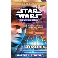 Traitor: Star Wars Legends by STOVER, MATTHEW, 9780345428653