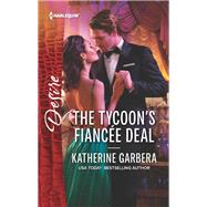 The Tycoon's Fiancee Deal by Garbera, Katherine, 9780373838653
