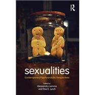 Sexualities: Contemporary Psychoanalytic Perspectives by Lemma; Alessandra, 9780415718653