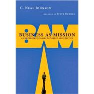 Business As Mission by Johnson, C. Neal, 9780830838653