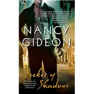 Seeker of Shadows by Gideon, Nancy, 9781501128653