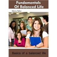 Fundamentals of Balanced Life by Tailor, Merry, 9781505708653