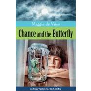 Chance and the Butterfly by De Vries, Maggie, 9781554698653