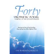 Forty Prophetic Poems by Jarrett, Fay Warren, 9781973608653