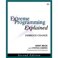 Extreme Programming Explained  Embrace Change by Beck, Kent; Andres, Cynthia, 9780321278654