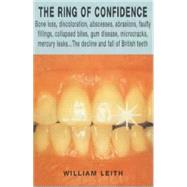 British Teeth : An Excruciating Journey from the Dentist's Chair to the Rotten Heart of a Nation by Leith, William; Heath, Michael, 9780571208654