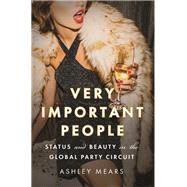 Very Important People by Mears, Ashley, 9780691168654