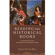 Reading the Historical Books by Dutcher-Walls, Patricia, 9780801048654