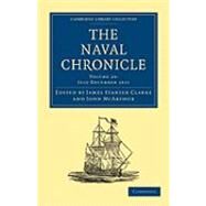 The Naval Chronicle by Clarke, James Stanier; McArthur, John, 9781108018654