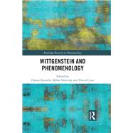 Wittgenstein and Phenomenology by Kuusela; Oskari, 9781138648654