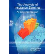 The Analysis of Insurance Earnings by Pledge, Kevin; McGarry, John, 9781435718654