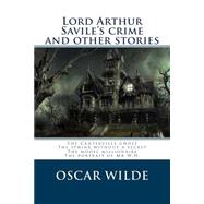 Lord Arthur Savile's Crime and Other Stories by Wilde, Oscar; Atlantic Editions, 9781519278654