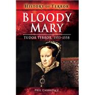 Bloody Mary by Carradice, Phil, 9781526728654