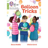 Balloon Tricks Phase 4 Set 2 by Heddle, Becca; Carroll, Chellie; Heddle, Becca, 9780008668655