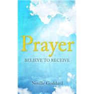 Prayer by Goddard, Neville, 9781508448655