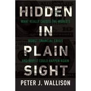 Hidden in Plain Sight by Wallison, Peter J., 9781594038655