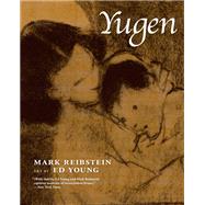 Yugen by Young, Ed; Reibstein, Mark, 9781609808655