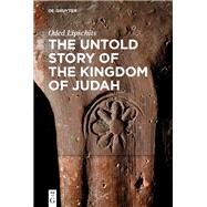 The Untold Story of the Kingdom of Judah by Oded Lipschits, 9783112218655