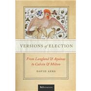 Versions of Election by Aers, David, 9780268108656