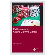 Mathematics of Casino Carnival Games by Mark Bollman, 9780367348656