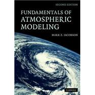 Fundamentals of Atmospheric Modeling by Mark Z. Jacobson, 9780521548656