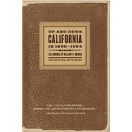 Up and Down California in 1860-1864 by Brewer, William Henry, 9780520238657
