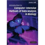 Introduction to Computer-Intensive Methods of Data Analysis in Biology by Derek A. Roff, 9780521608657
