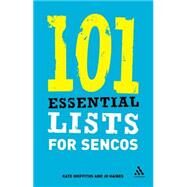 101 Essential Lists for Sencos by Griffiths, Kate; Haines, Jo, 9780826488657