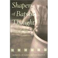 Shapers Of Babtist Thought by Tull, James E., 9780865548657