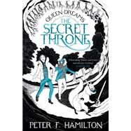 The Secret Throne by Hamilton, Peter F., 9781447288657