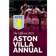 The Official Aston Villa Annual 2022 by Bishop, Rob, 9781913578657