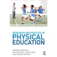 Research and Practice in Physical Education by Tannehill; Deborah, 9780415698658