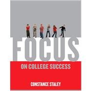 Focus On College Success by Staley,Constance C., 9780534638658