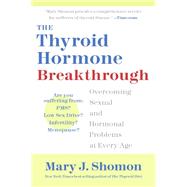 The Thyroid Hormone Breakthrough by Shomon, Mary J., 9780060798659