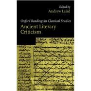 Ancient Literary Criticism by Laird, Andrew, 9780199258659