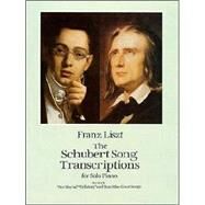 The Schubert Song Transcriptions for Solo Piano/Series I 
