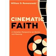 Cinematic Faith by Romanowski, William D., 9780801098659