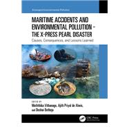 Maritime Accidents and Environmental Pollution - The X-Press Pearl Disaster by Vithanage, Meththika, 9781000988659